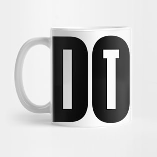 Do It Now Mug